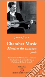 Chamber music-Musica da camera. Ediz. bilingue