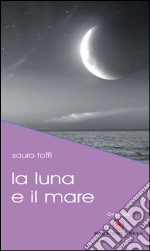 La luna e il mare