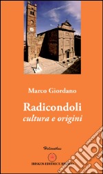 Radicondoli. Cultura e origini libro