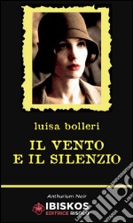 Il vento e il silenzio libro