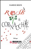 Rose e cornacchie libro