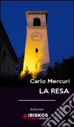 La resa