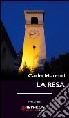 La resa libro