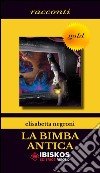 La bimba antica libro