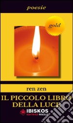 Il piccolo libro della luce libro