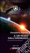 A un passo dall'ordinario libro