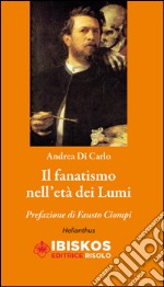 Il fanatismo nell'età dei Lumi