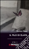 Il filo di Zlata libro