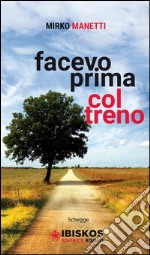 Facevo prima col treno libro