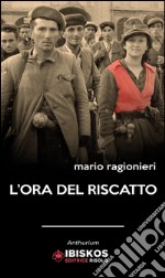 L'ora del riscatto libro