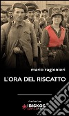 L'ora del riscatto libro