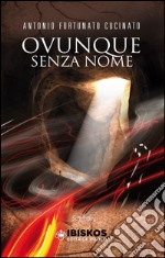 Ovunque senza nome libro