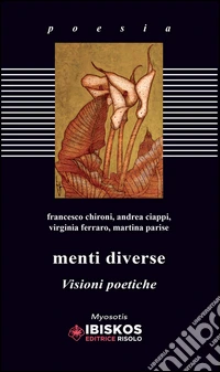 Menti diverse. Visioni poetiche libro