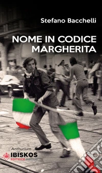 Nome in codice Margherita libro