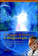 Il viaggio di Dante e la Bhagavad Gita. Paradiso. Audiolibro. CD Audio formato MP3 libro