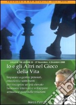 Io e gli altri nel gioco della vita. Audiolibro. CD Audio formato MP3 libro