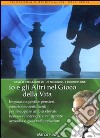 Io e gli altri nel gioco della vita. Audiolibro. CD Audio formato MP3 libro