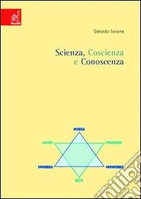 Scienza, coscienza e conoscenza
