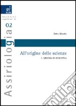 All'origine delle scienze. Vol. 1: Medicina ed esorcistica libro