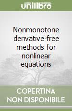 Nonmonotone derivative-free methods for nonlinear equations