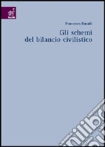 Gli schemi del bilancio civilistico libro