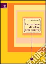 La creazione di valore nelle banche libro