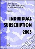 Advances in transportation studies. An international journal. Individual subscription 2005 libro