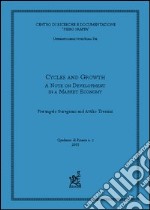 Cycles and growth: a note on development in a market economy libro