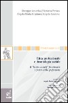 Etica professionale e deontologia sociale libro di Acocella Giuseppe Ferrara Filomena Graziano Angela M. Iacovino A. (cur.)