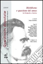 Nichilismo e questione del senso. Da Nietzsche a Derrida libro