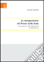 La scomposizione del potere dello Stato. Osservazioni sull'ordinamento nordamericano libro