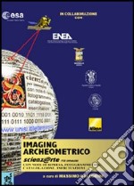 Imaging archeometrico. Scienz@arte per immagini libro