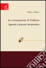 Le conseguenze di Ockham. Appunti e proposte interpretative libro