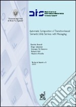 Automatic composition of transition-based semantic Web services with messaging libro