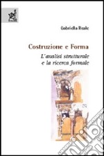 Costruzione e forma. L'analisi strutturale e la ricerca formale