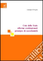 Crisi dello Stato, riforme costituzionali, principio di sussidiarietà libro