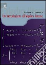 Un'introduzione all'algebra lineare libro