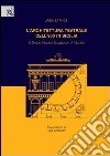 L'architettura teatrale dell'Ottocento in Sicilia. Il Teatro Vittorio Emanuele di Vittoria libro
