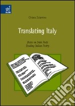 Translating Italy. Notes on Irish Poets Reading Italian Poetry