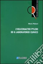 L'helicobacter pylori e il laboratorio clinico