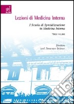 Lezioni di medicina interna. I Scuola di specializzazione in medicina interna. Vol. 3