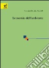 Economia dell'ambiente libro di Cipolotti G. Battista