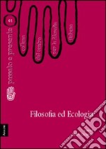 Filosofia ed ecologia libro