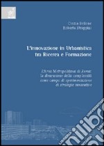 L'innovazione in urbanistica tra ricerca e formazione libro