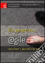 Un progetto... @gile. Ascoltare i giovani via SMS libro