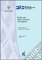 Parallel trade, quality investments and regulation