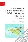 Attività produttive e dinamiche socio-culturali in Sicilia in età moderna e contemporanea libro