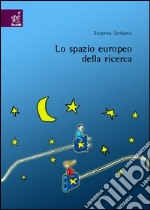 Lo spazio europeo della ricerca libro