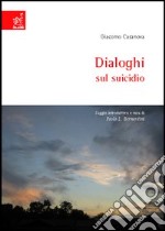 Giacomo Casanova, Dialoghi sul suicidio libro