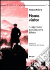 Homo viator. Il viaggio come risorsa didattica educativa libro di Federici Federica